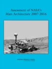 Image for Assessment of NASA&#39;s Mars architecture, 2007-2016