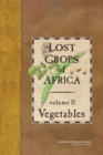 Image for Lost crops of Africa.: (Vegetables) : Volume 2,