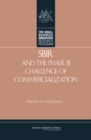 Image for SBIR and the phase III challenge of commercialization: report of a symposium