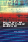 Image for Engaging privacy and information technology in a digital age