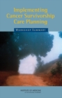 Image for Implementing cancer survivorship care planning: workshop summary