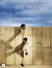 Image for The Work of a Disciple Bible Study Guide: Living Like Jesus : How to Walk with God, Live His Word, Contribute to His Work, and Make a Difference in the World