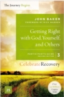 Image for Getting Right with God, Yourself, and Others Participant&#39;s Guide 3