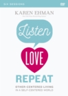 Image for Listen, Love, Repeat Video Study : Other-Centered Living in a Self-Centered World