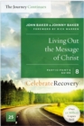 Image for Living out the message of Christ: a recovery program based on eight principles from the Beatitudes