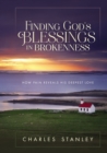 Image for Finding God&#39;s Blessings in Brokenness