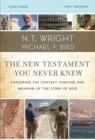 Image for The New Testament you never knew study guide: exploring the context, purpose, and meaning of the story of God