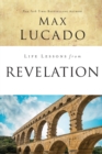Image for Life Lessons from Revelation : Final Curtain Call