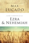 Image for Life Lessons from Ezra and Nehemiah: Lessons in Leadership