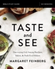 Image for Taste and see study guide  : discovering god among butchers, bakers, and fresh food makers
