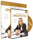 Image for Unexpected Study Guide with DVD : Leave Fear Behind, Move Forward in Faith, Embrace the Adventure