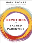 Image for Devotions for sacred parenting: a year of weekly devotions for parents