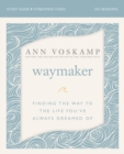 Image for WayMaker  : finding the way to the life you&#39;ve always dreamed of: Study guide
