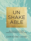 Image for Unshakeable: 365 devotions for finding unwavering strength in God&#39;s word