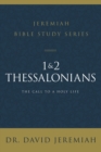 Image for 1 &amp; 2 Thessalonians: the call to a holy life