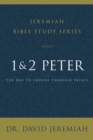 Image for 1 and 2 Peter: the way to endure through trials