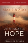 Image for Unshakable Hope Bible Study Guide : Building Our Lives on the Promises of God