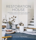 Image for Restoration house: creating a space that gives life and connection to all who enter