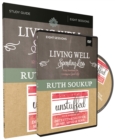 Image for Living Well, Spending Less / Unstuffed Study Guide with DVDs : Eight Weeks to Redefining the Good Life and Living It