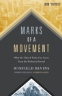 Image for Marks of a Movement: What the Church Today Can Learn From the Wesleyan Revival