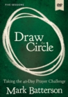 Image for Draw the Circle Video Study : Taking the 40 Day Prayer Challenge