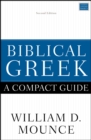 Image for Biblical Greek: A Compact Guide: Second Edition