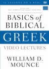 Image for Basics of Biblical Greek Video Lectures : For Use with Basics of Biblical Greek Grammar, Fourth Edition