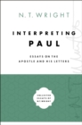 Image for Interpreting Paul: Essays on the Apostle and His Letters