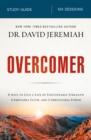 Image for Overcomer Study Guide: Live a Life of Unstoppable Strength, Unmovable Faith, and Unbelievable Power