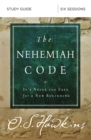 Image for The Nehemiah Code Study Guide : It&#39;s Never Too Late for a New Beginning