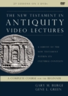 Image for The New Testament in Antiquity Video Lectures : A Survey of the New Testament within Its Cultural Contexts