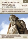 Image for Four Views on the Apostle Paul, A Video Study : 18 Lessons on Reformed, Catholic, &#39;Post-New Perspective,&#39; and Jewish Understandings of Paul