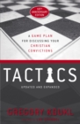Image for Tactics: a game plan for discussing your Christian convictions