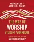 Image for The Way of Worship Student Workbook