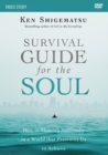 Image for Survival Guide for the Soul Video Study : How to Flourish Spiritually in a World that Pressures Us to Achieve