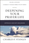 Image for Deepening Your Prayer Life: Approach God with Boldness