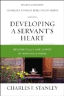 Image for Developing a Servant&#39;s Heart: Becoming Fully Like Christ by Serving Others