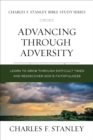 Image for Advancing Through Adversity: Rediscover God&#39;s Faithfulness Through Difficult Times
