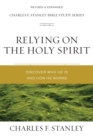 Image for Relying on the Holy Spirit : Discover Who He Is and How He Works
