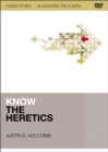 Image for Know the Heretics Video Study : 14 Lessons on 2 DVDs