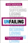 Image for Unfailing: standing strong on God&#39;s promises in the uncertainties of life