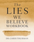 Image for The Lies We Believe Workbook