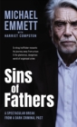 Image for Sins of Fathers: A Spectacular Break from a Criminal, Dark Past