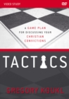 Image for Tactics Video Study, Updated and Expanded : A Game Plan for Discussing Your Christian Convictions