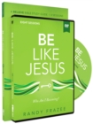 Image for Be Like Jesus Study Guide with DVD : Am I Becoming the Person God Wants Me to Be?