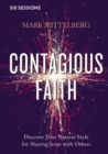 Image for Contagious Faith Video Study : Discover Your Natural Style for Sharing Jesus with Others