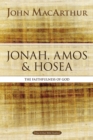 Image for Jonah, Amos, and Hosea  : the faithfulness of God