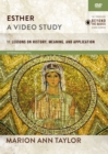 Image for Esther, A Video Study : 11 Lessons on History, Meaning, and Application