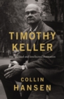 Image for Timothy Keller : His Spiritual and Intellectual Formation