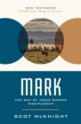 Image for Mark : The Way of Jesus-Shaped Discipleship